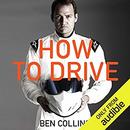 How to Drive by Ben Collins