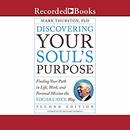 Discovering Your Soul's Purpose by Mark Thurston