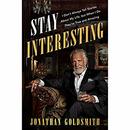 Stay Interesting by Jonathan Goldsmith