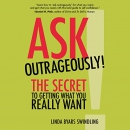 Ask Outrageously! by Linda Byars Swindling