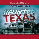 Haunted Texas by Scott Williams