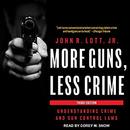 More Guns, Less Crime by John Lott