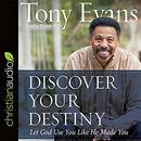Discover Your Destiny by Tony Evans