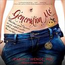 Generation Me by Jean M. Twenge