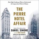 The Pierre Hotel Affair by Daniel Simone