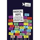 Radical Hope: Letters of Love and Dissent in Dangerous Times by Carolina de Robertis