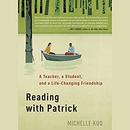 Reading with Patrick by Michelle Kuo