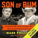 Son of Bum: Lessons My Dad Taught Me About Football and Life by Vic Carucci