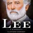 Lee: A Biography by Clifford Dowdey