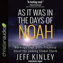 As It Was in the Days of Noah by Jeff Kinley
