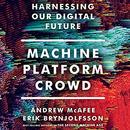 Machine, Platform, Crowd by Erik Brynjolfsson