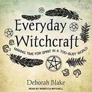 Everyday Witchcraft by Deborah Blake