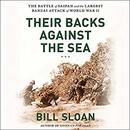 Their Backs Against the Sea by Bill Sloan