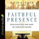 Faithful Presence by David E. Fitch