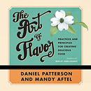 The Art of Flavor by Daniel Patterson