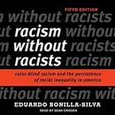 Racism Without Racists by Eduardo Bonilla-Silva