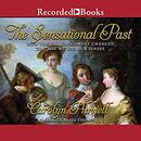 The Sensational Past by Carolyn Purnell