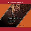 Chester B. Himes: A Biography by Lawrence P. Jackson
