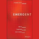 Emergent: Ignite Purpose, Transform Culture, Make Change Stick by Stephen Johnson