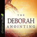 The Deborah Anointing by Michelle McClain-Walters