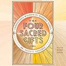 The Four Sacred Gifts by Anita L. Sanchez