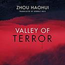 Valley of Terror by Zhou Haohui