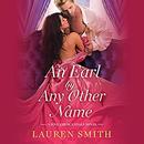 An Earl by Any Other Name by Lauren Smith