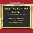 Getting Beyond Better by Roger L. Martin