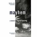 Mayhem by Sigrid Rausing