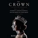 The Crown: The Official Companion, Volume 1  by Robert Lacey