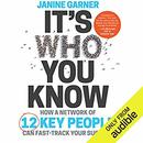 It's Who You Know by Janine Garner