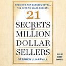 21 Secrets of Million-Dollar Sellers by Stephen J. Harvill