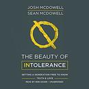 The Beauty of Intolerance by Josh McDowell