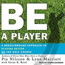 Be a Player by Pia Nilsson