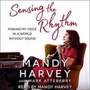 Sensing the Rhythm by Mandy Harvey