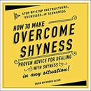 How to Overcome Shyness by Adams Media