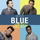 Blue: All Rise: Our Story by Antony Costa