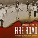 Fire Road by Kim Phuc