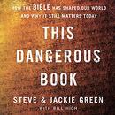 This Dangerous Book by Steve Green
