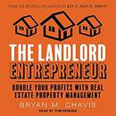 The Landlord Entrepreneur by Bryan M. Chavis