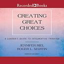 Creating Great Choices by Jennifer Riel