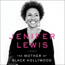 The Mother of Black Hollywood by Jenifer Lewis