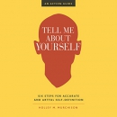 Tell Me About Yourself by Holley M. Murchison