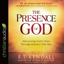 The Presence of God by R.T. Kendall
