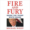 Fire and Fury: Inside the Trump White House by Michael Wolff