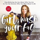 Girl, Wash Your Face by Rachel Hollis