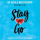 Stay or Go: Dr. Ruth's Rules for Real Relationships by Pierre A. Lehu