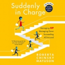 Suddenly in Charge by Roberta Matuson