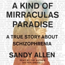 A Kind of Mirraculas Paradise by Sandy Allen