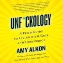 Unf*ckology by Amy Alkon